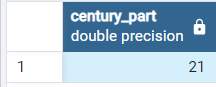 Extract Century from date in PostgreSQL 1 - Copy