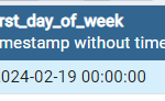 Populate or GET First day of week from date in postgresql 1